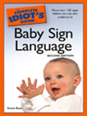 cover image of The Complete Idiot's Guide to Baby Sign Language